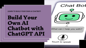 Build Own AI Chatbot With ChatGPT API