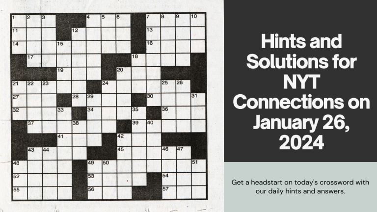 NYT Connections Hints and Answers for January 26