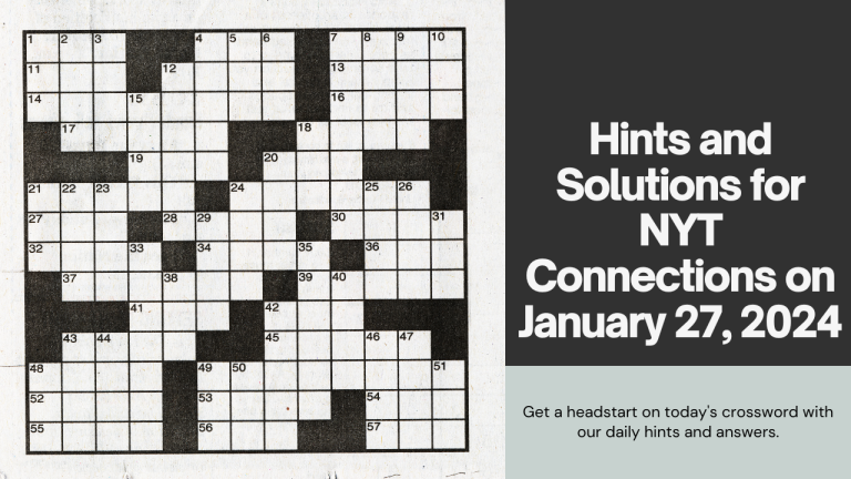 NYT Connections Hints and Answers for January 27