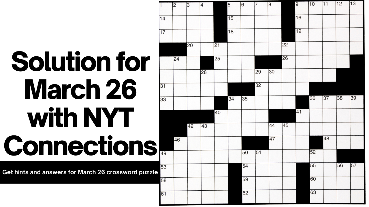 NYT Connections Hints and Answers for March 26