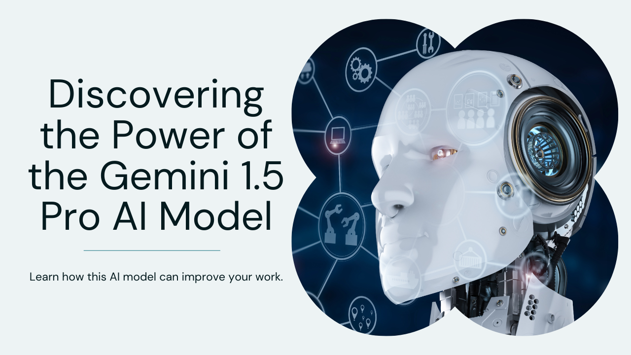 What Is the Gemini 1-5 Pro AI Model