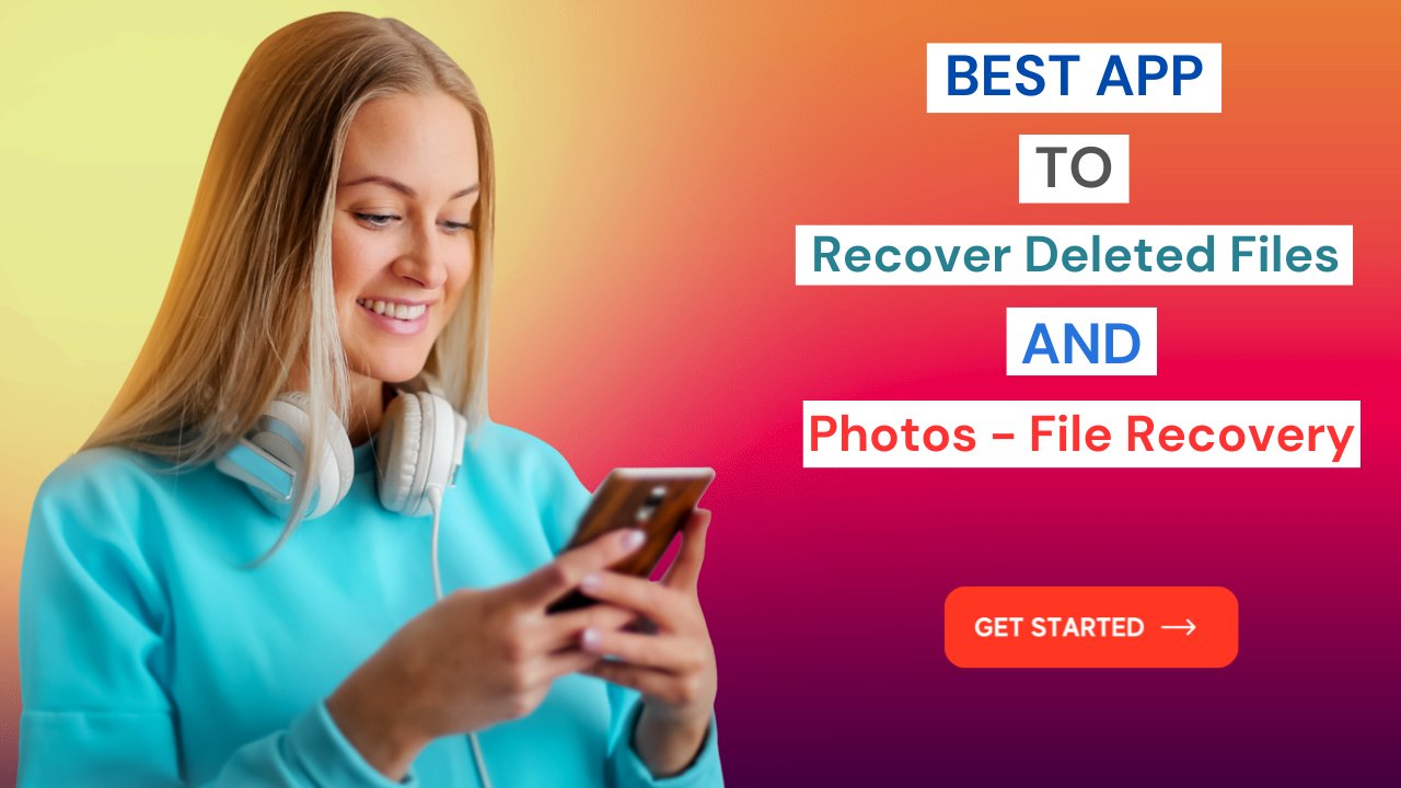Recover Deleted Files and Photos