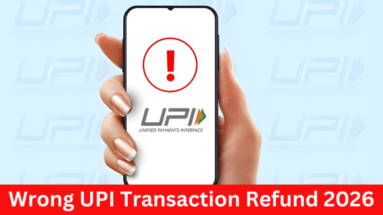 wrong UPI transaction refund 2026